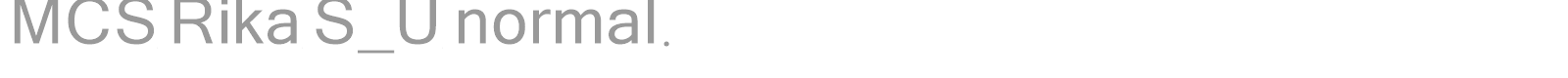 MCS Rika S_U normal. font preview